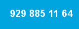 929 885 11 64